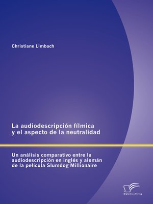cover image of La audiodescripción fílmica y el aspecto de la neutralidad